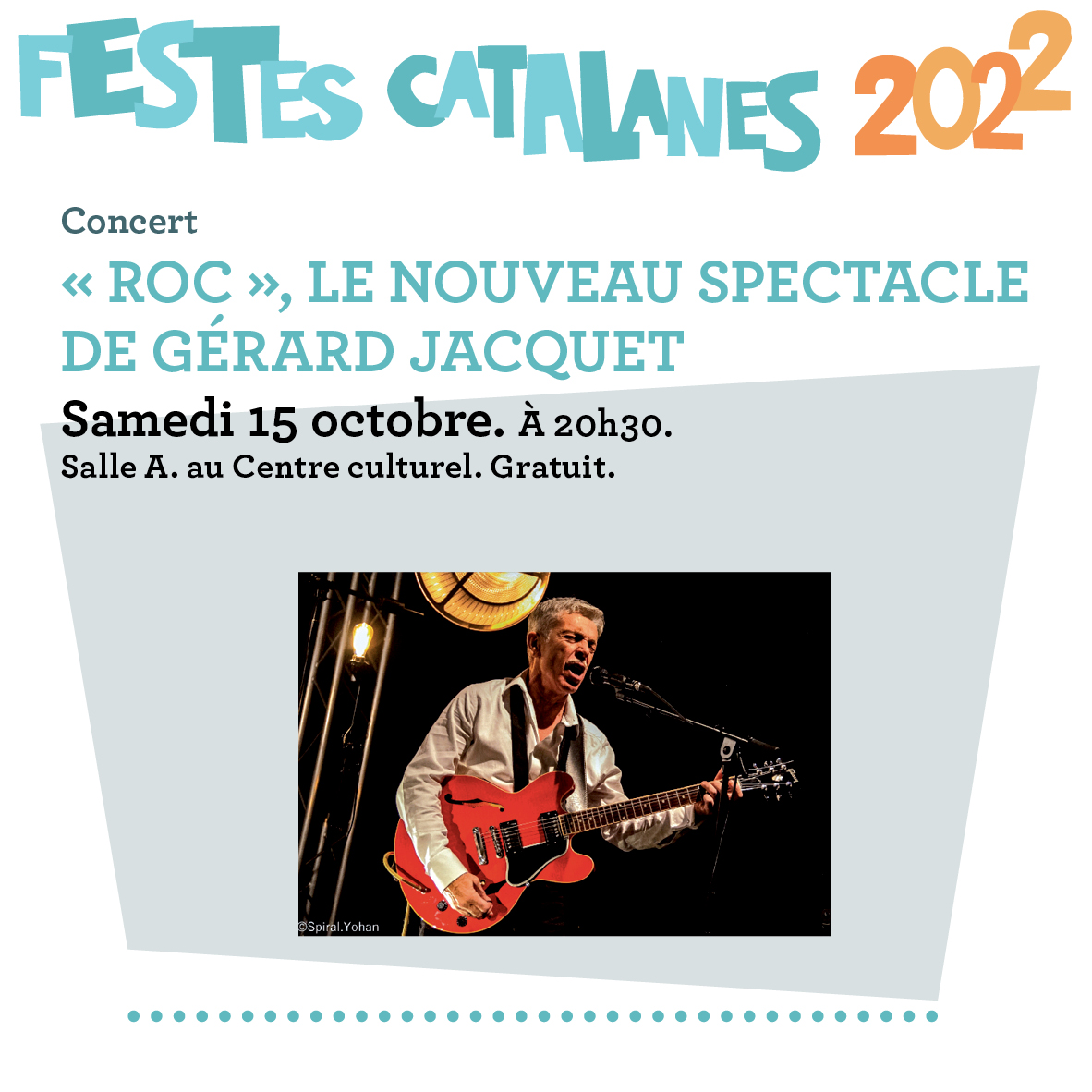 Gerard Jacquet aux Festes Catalanes 2022 de Cabestany